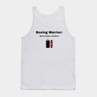 Boxing Warrior: Blood, Sweat, and Glory Boxing Tank Top